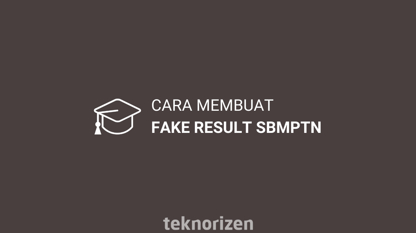 cara membuat hasil pengumuman sbmptn palsu