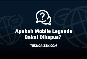 Apakah Mobile Legends Bakal Dihapus?