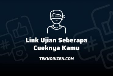 Link Seberapa Cueknya Kamu, Ini Link Ujian Cuek yang Lagi Viral