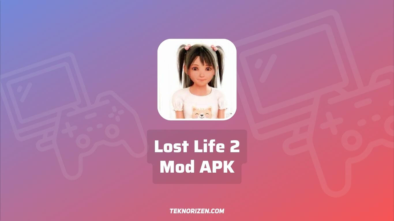Lost Life 2 Mod APK Download Bahasa Indonesia Untuk Android