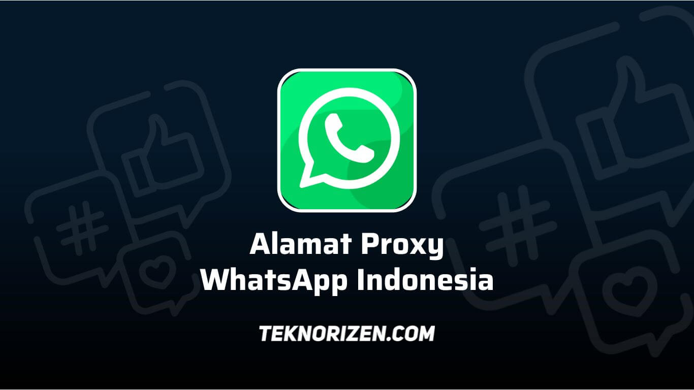 Cara Mengetahui Alamat Server Proxy WhatsApp (WA) di Indonesia