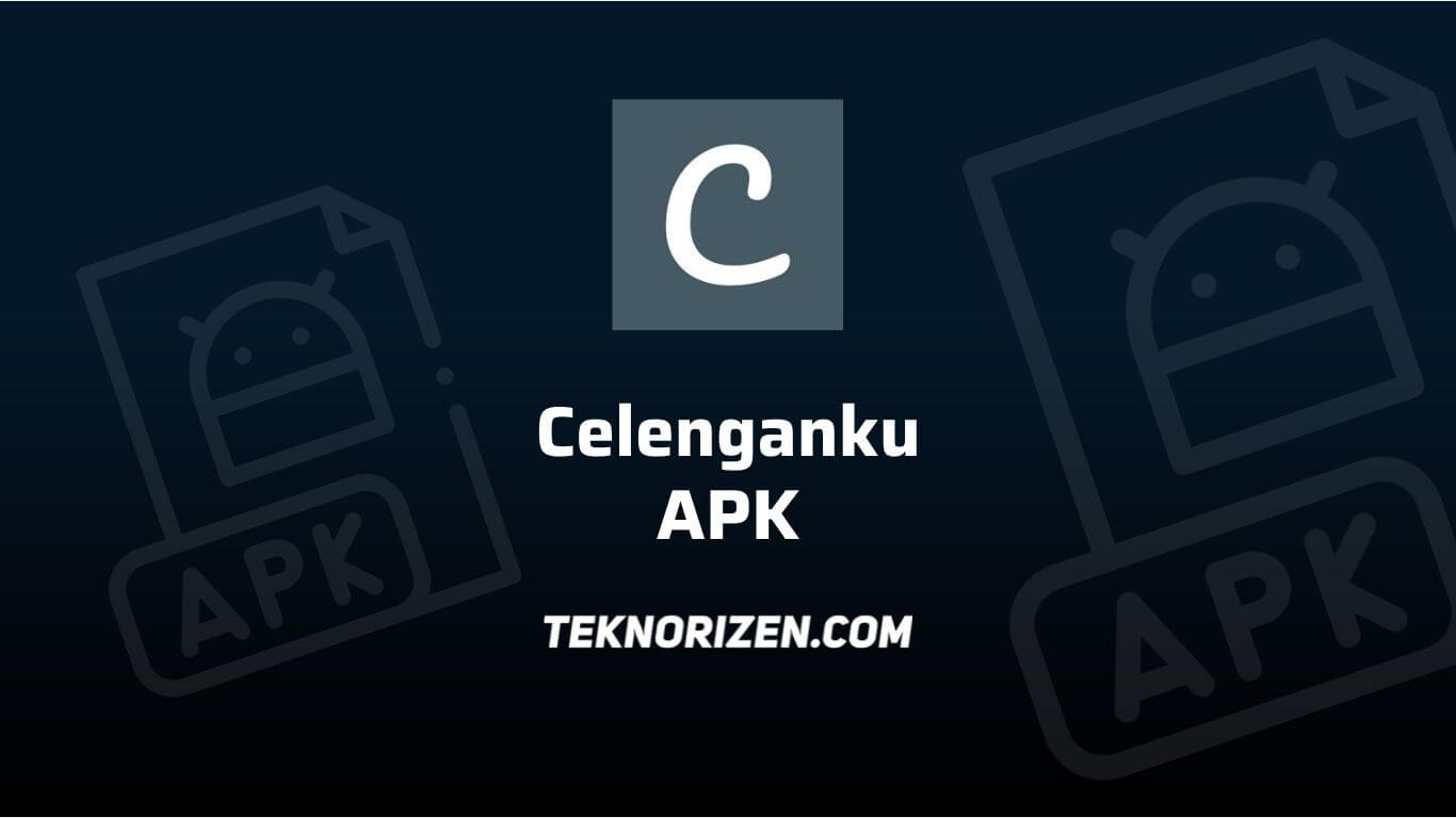 Celenganku APK v1.0.4 Download for Android Terbaru 2023