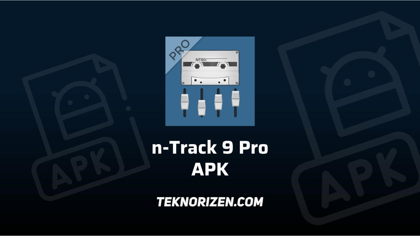 N Track 9 Pro APK (MOD, All Unlocked) for Android Terbaru 2023
