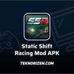 Static Shift Racing Mod APK v53.1.0 Versi Terbaru 2023