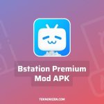 Bstation Mod APK Premium Download Gratis Terbaru 2023
