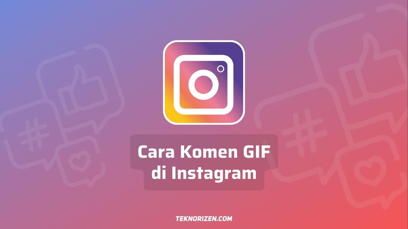 Cara Komen GIF di Instagram, Fitur Mengirim Komentar GIF di IG