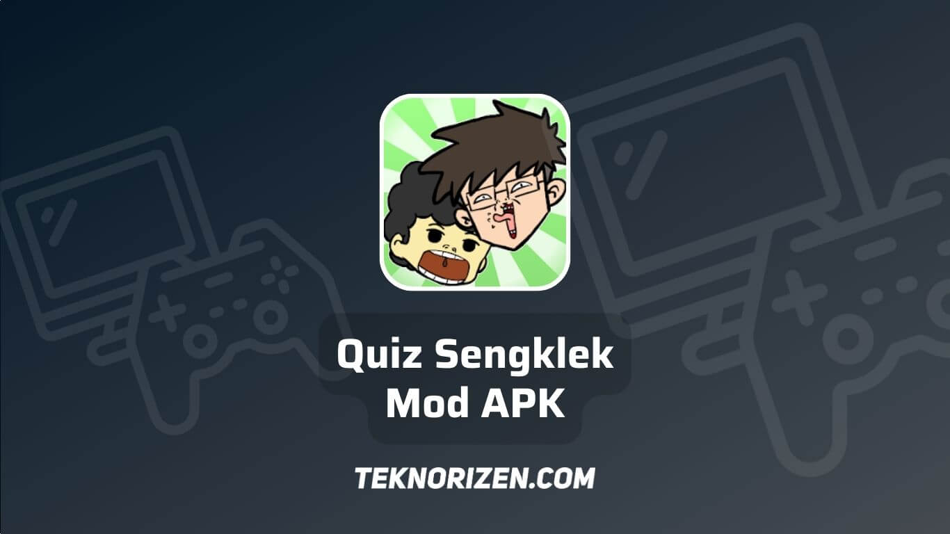 Quiz Sengklek APK Mod Download 1.2.1 Versi Terbaru 2023