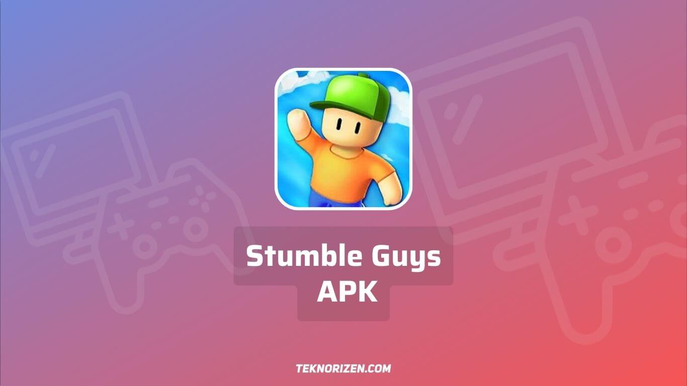 Stumble Guys APK Download v0.45.4 Terbaru 2023