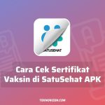 Cara Cek Sertifikat Vaksin di Aplikasi SatuSehat Mobile APK