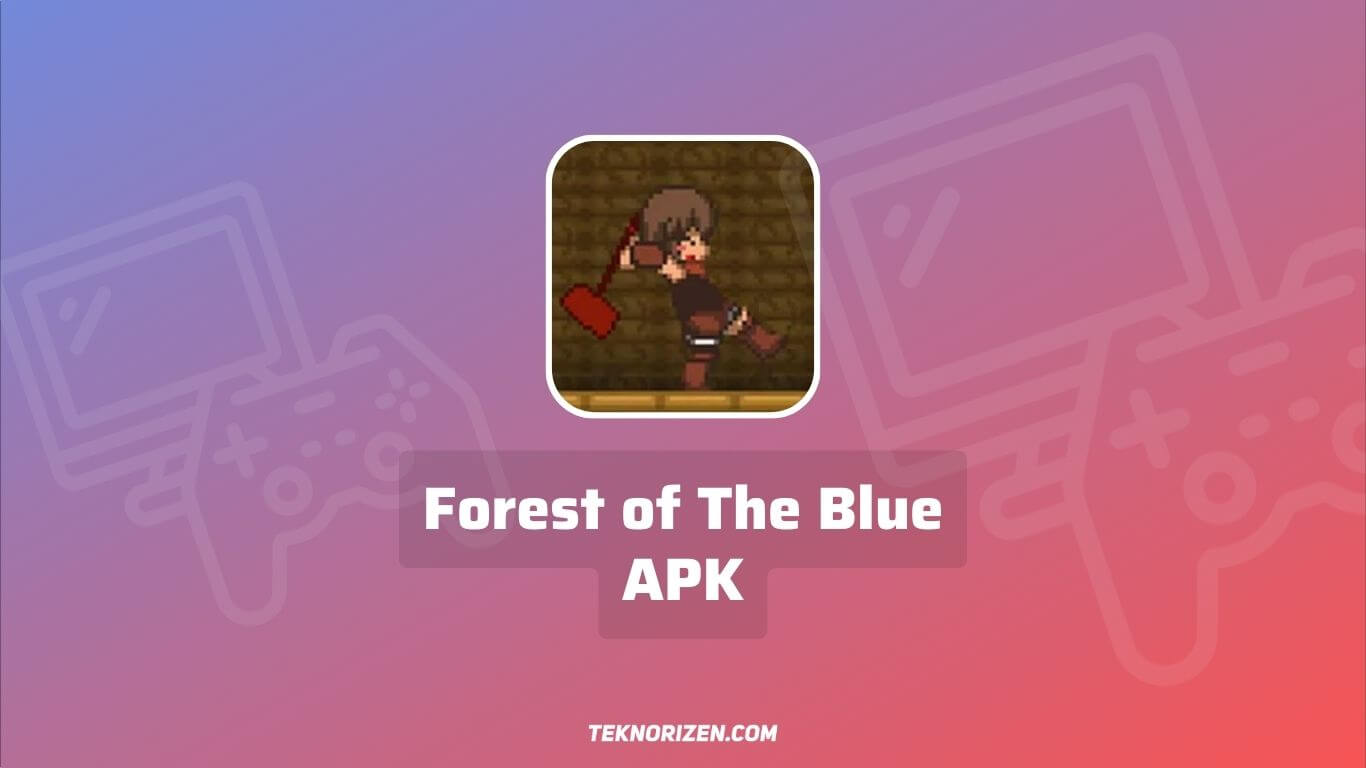 Forest of The Blue APK Android Download Versi Terbaru 2023