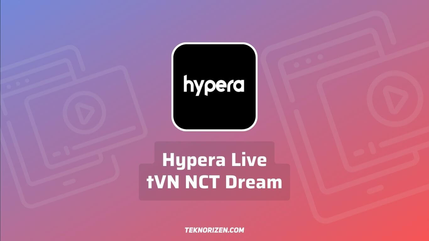 Hypera Live tvN NCT Dream, Nonton Konser NCT Dream Gratis