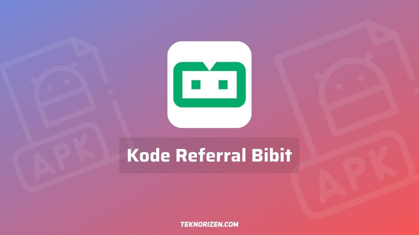 Kode Referral Bibit Terbaru 2023