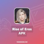 Rise of Eros APK Mod Download Versi Terbaru 2023