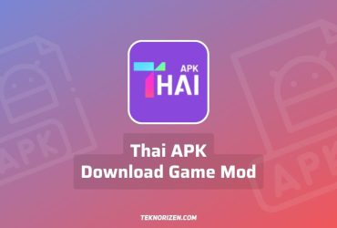 ThaiAPK, Cara Download Game Mod Terbaru 2023 di Thai APK