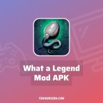 What a Legend APK Mod Download v0.6.1 Terbaru 2023
