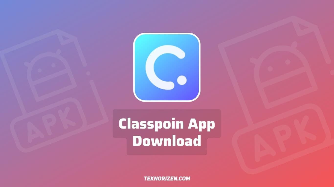 Classpoint App Aplikasi Kelas Interaktif Download Terbaru 2023